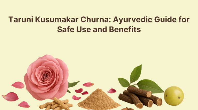 Taruni Kusumakar Churna: A Complete Ayurvedic Guide